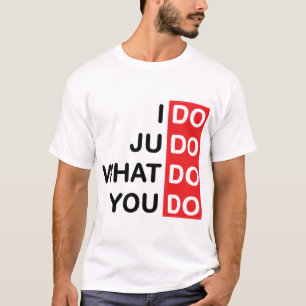 Jag gör Judo…, T-tröja T Shirt