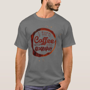 Jag gör kaffe till Geography T Shirt