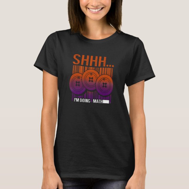 Jag gör Math Bodybuilding Gym Weightlift Work T Shirt (Framsida)