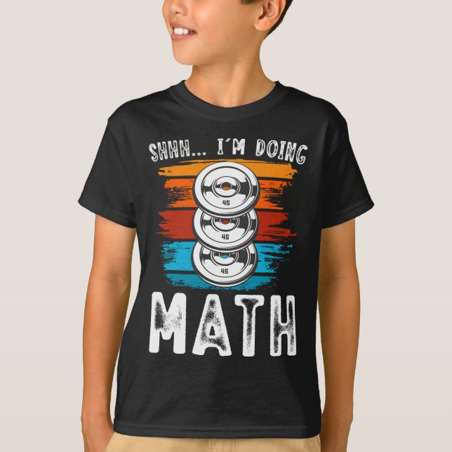Jag gör Math Fitness Weightlift Workout. T Shirt (Framsida)