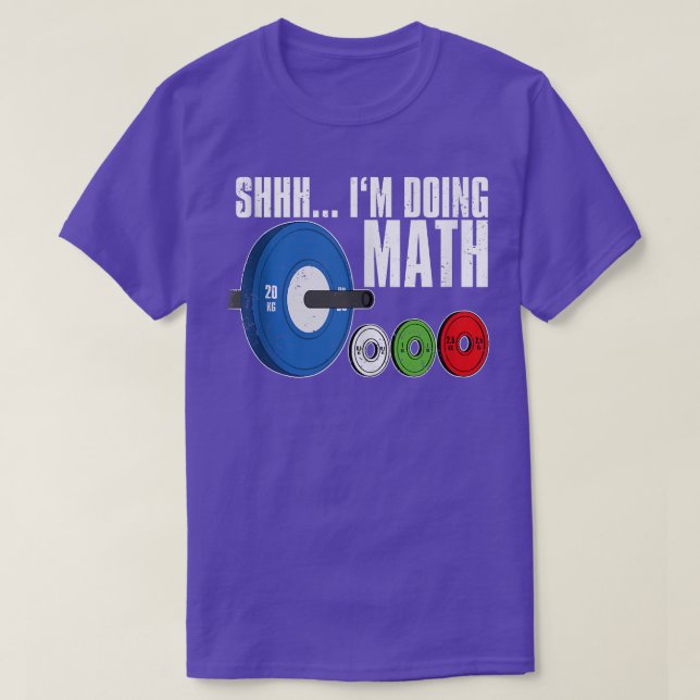 Jag gör Math, Workout Weightlift T Shirt (Design framsida)
