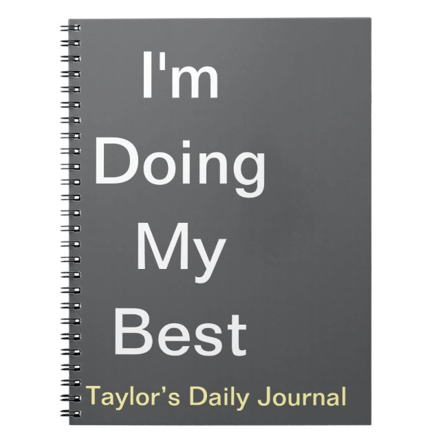 Jag gör min bästa Anpassningsbar-positiva tänkesät Anteckningsbok (Framsidan)