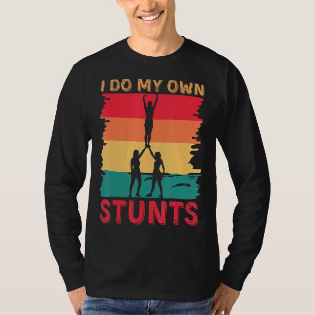 Jag gör mina egna Acrobatic Stunts Gimnast Acrobat T Shirt (Framsida)