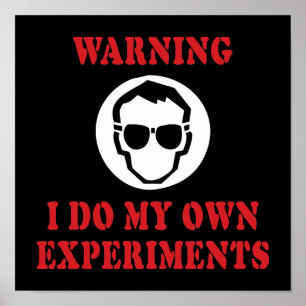 Jag Gör Mina Egna Experiment - Cool Vetenskaplig U Poster