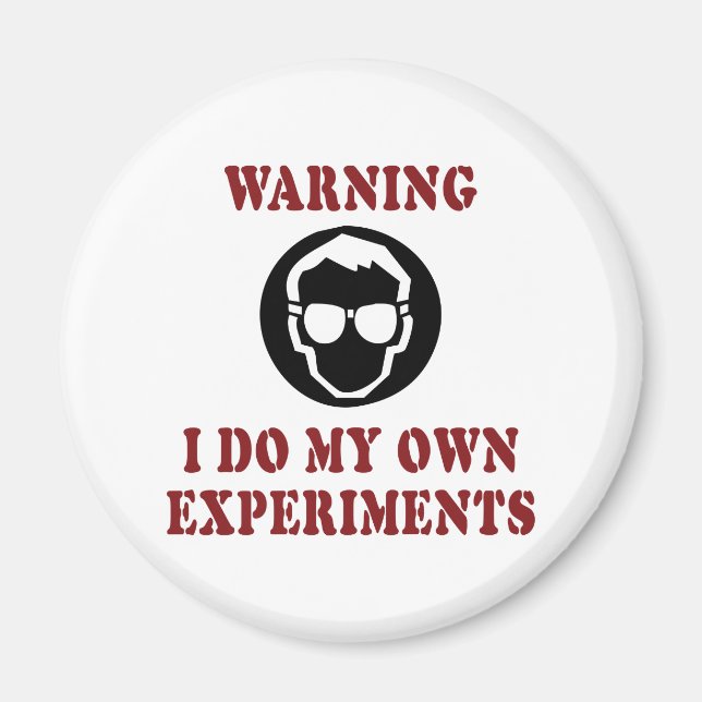 Jag Gör Mina Egna Experiment - Cool Vetenskapsman  Magnet (Framsidan)