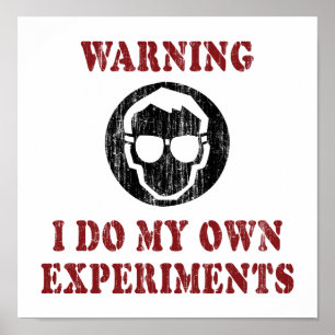 Jag Gör Mina Egna Experiment - Cool Vetenskapsman  Poster