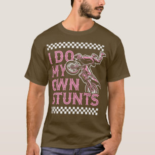 Jag gör mina egna stenar, Biker Dirt Bik T Shirt