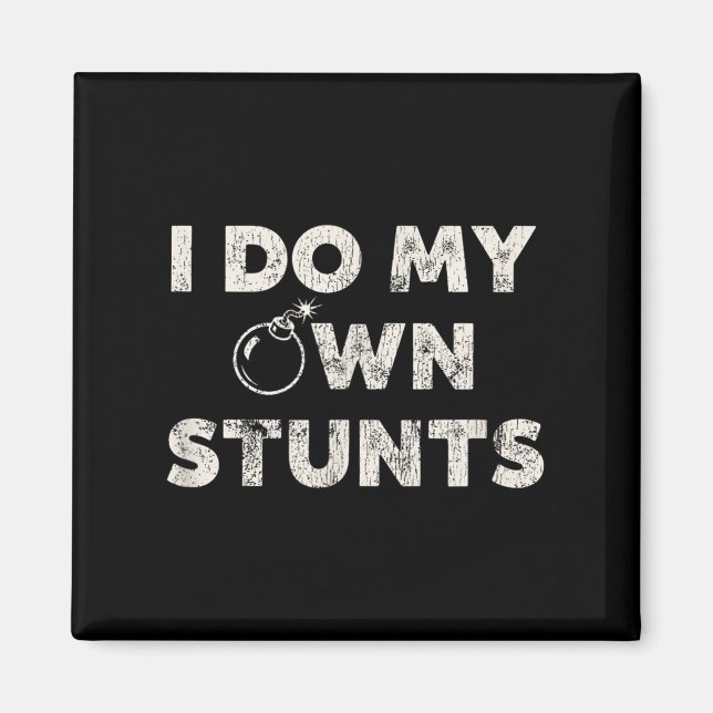 Jag gör mina egna stenar _ Funny Klutz Quote - Sar Magnet (Framsidan)