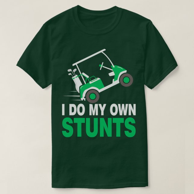 Jag gör mina egna stenar Golf Cart T Shirt (Design framsida)