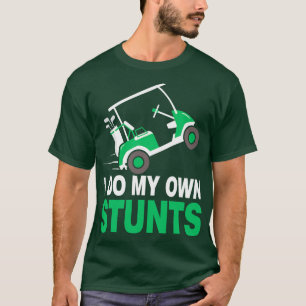 Jag gör mina egna stenar Golf Cart T Shirt