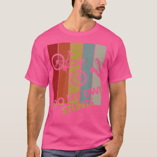 Jag gör mina egna stenarMountain Bike Funny Biking T Shirt