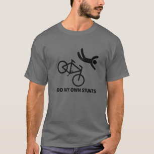 Jag gör mina egna stunter Bike Älskare För mana T Shirt