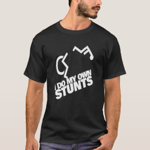 Jag gör mina egna stunter med roligt handicap Whe T Shirt