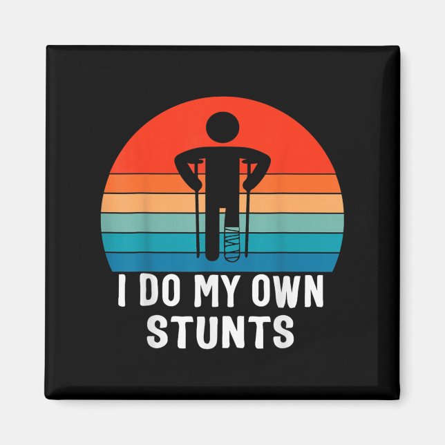 Jag Gör Mina Egna Stunts - Snart Bättre Present -  Magnet (Framsidan)