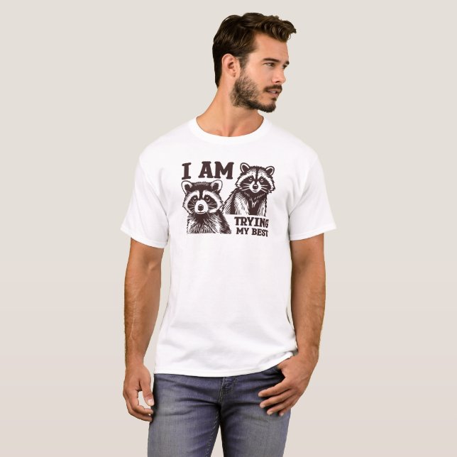 Jag gör mitt bästa, Racoon Funny T-Shirt (Hel framsida)