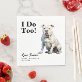 Jag Gör Också Amerikansk Bulldog Bröllopsmottagnin Pappersservett