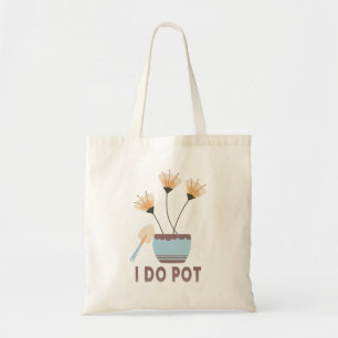 Jag gör Pot Funny Plant Älskare Flower Pots  Tygkasse
