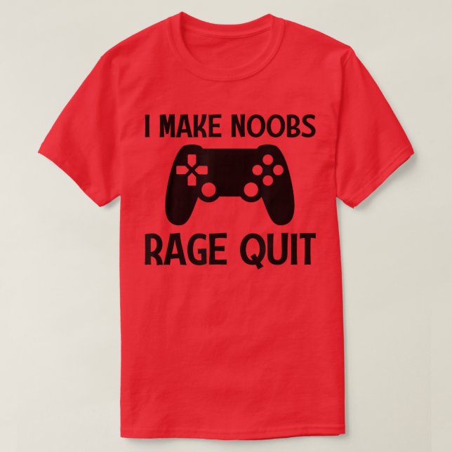 Jag gör så att Noobs Rage slutar spela upp roligt  T Shirt (Design framsida)