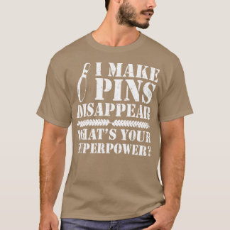Jag gör så att Stift försvinner Bowling T Shirt