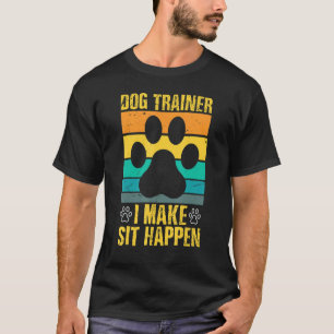 Jag gör Sit Happen Hund Trainer T Shirt