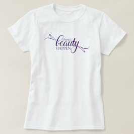Jag gör skönhet. t shirt