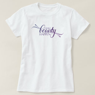 Jag gör skönhet. t shirt