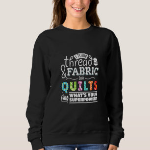 Jag gör tråd och tyg till täcken Bästa Quilter T Shirt