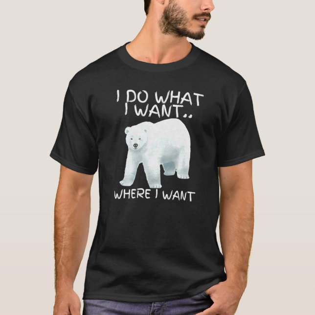 Jag gör vad jag vill ha Coola Polar Bea T Shirt (Framsida)