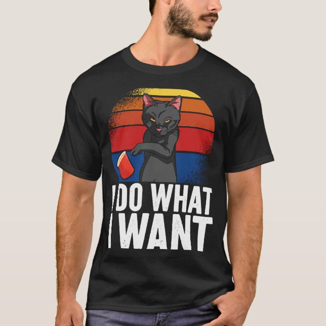 Jag gör vad jag vill ha Kat Apparel T Shirt (Framsida)
