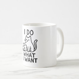 Jag gör vad jag vill ha katt - en fin kaffegåva kaffemugg