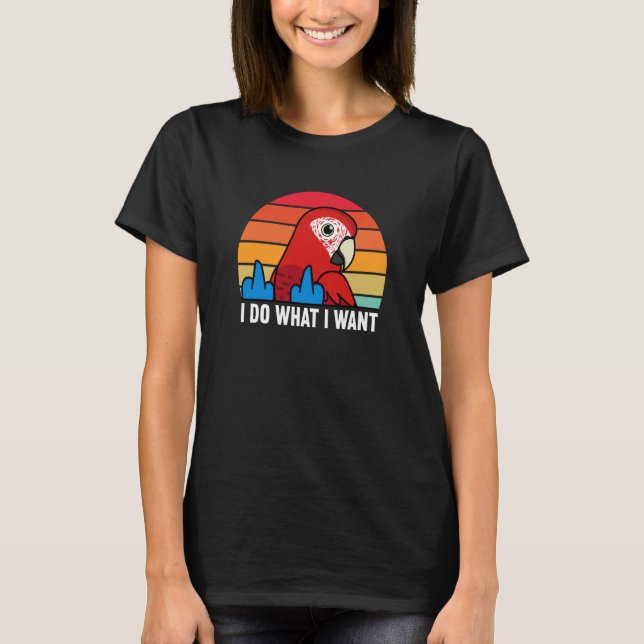Jag gör vad jag vill ha Parrot I Grönt, som viftad T Shirt (Framsida)