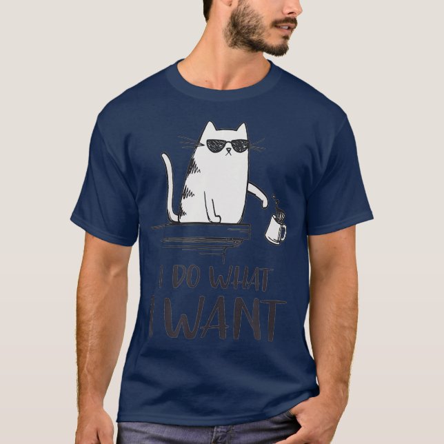 Jag gör vad jag vill ha roliga kattälskare t shirt (Framsida)