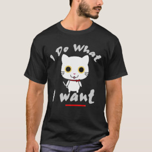 Jag gör vad jag vill ha roligt t shirt