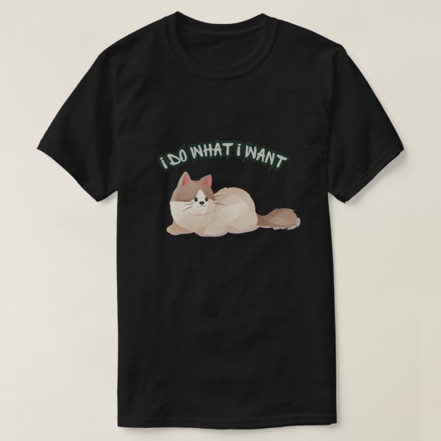 Jag Gör Vad Jag Vill Katt T-Shirt – Söt Rolig Katt (Design framsida)
