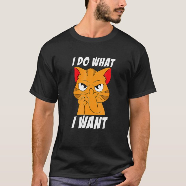 Jag gör vad jag vill med mitt kattkött t shirt (Framsida)
