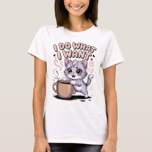 Jag Gör Vad Jag Vill Rolig Katt T-Shirt Söt Kawa