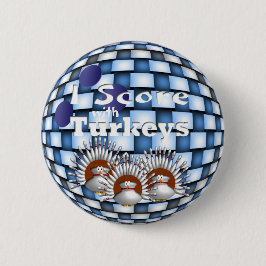 Jag görar poäng med kalkoner knapp