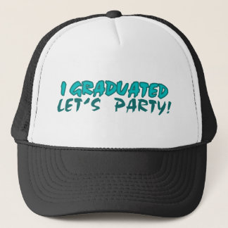 Jag Graduated, Låt oss Party Truckerkeps