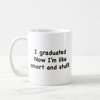 Jag Graduated. Nu är jag som Smart och Saker! Kaff Kaffemugg