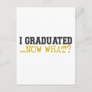 Jag Graduated, vad? Meddelande Vykort