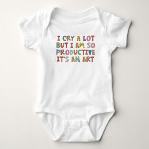 Jag Gråter mycket, men jag är så produktiv, det är T Shirt