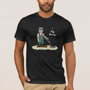 Jag Gräver Booty Metall identifiera Guy T-shirt