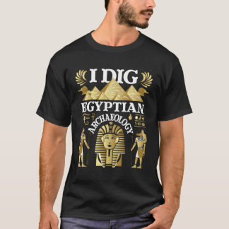 Jag Gräver den egyptiska arkeologen Archeolog T Shirt