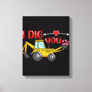 Jag Gräver dig Backhoe Valentine Canvastryck
