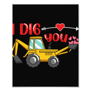 Jag Gräver dig Backhoe Valentine Fototryck