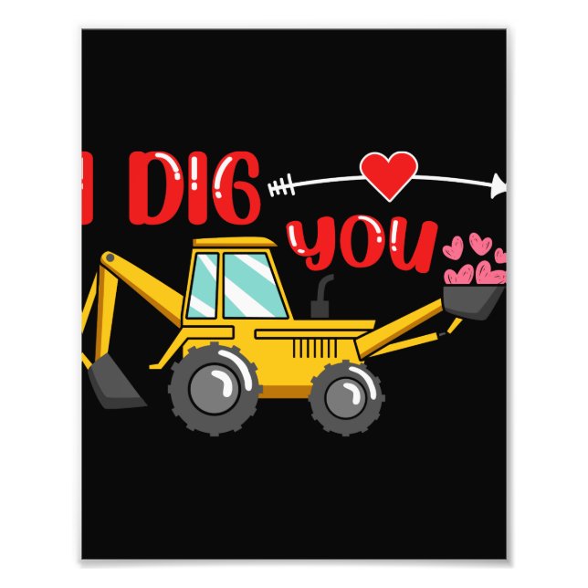 Jag Gräver dig Backhoe Valentine Fototryck (Framsidan)