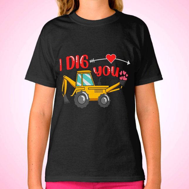 Jag Gräver dig Backhoe Valentine T Shirt (Skapare uppladdad)