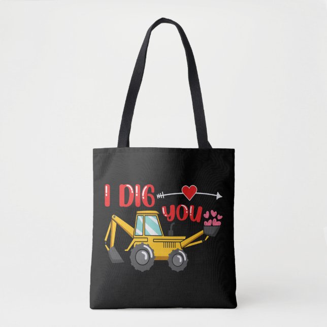 Jag Gräver dig Backhoe Valentine Tygkasse (Framsida)