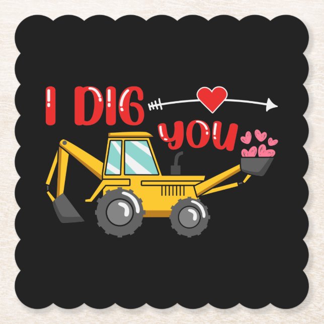 Jag Gräver dig Backhoe Valentine Underlägg Papper (Framsida)