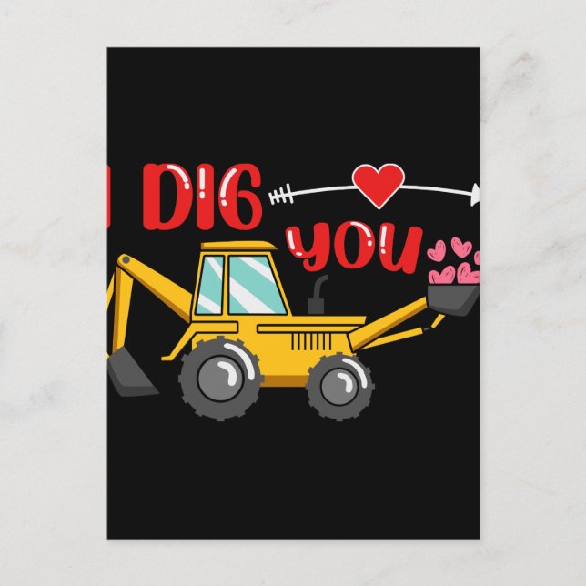 Jag Gräver dig Backhoe Valentine Vykort (Framsida)